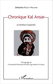 Chronique Kal Ansar. Le tambour suspendu