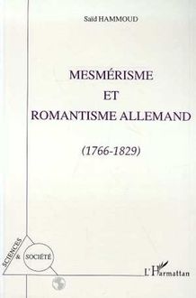 Mesmerisme et romantisme allemand 1766-1829