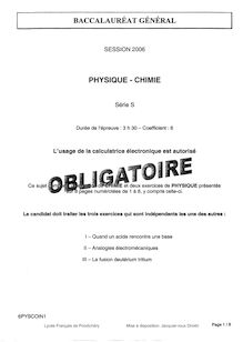 Sujet du bac série S 2006: Physique Chimie Obligatoire