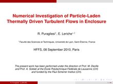 Numerical Investigation of Particle Laden Thermally Driven Turbulent Flows in Enclosure