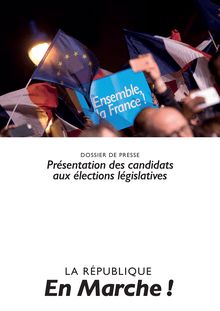 Les candidats de la République en Marche ! aux élections élégislatives