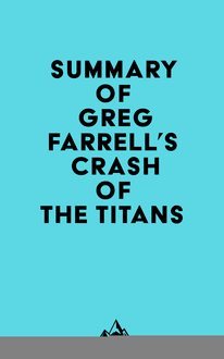 Summary of Greg Farrell s Crash of the Titans