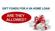 Using Gift Funds With A Veterans Home Loan