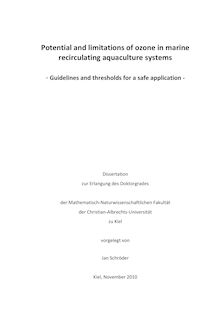 Potential and limitations of ozone in marine recirculating aquaculture systems [Elektronische Ressource] : guidelines and thresholds for a safe application / vorgelegt von Jan Schröder