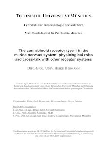 The cannabinoid receptor type 1 in the murine nervous system [Elektronische Ressource] : physiological roles and cross-talk with other receptor systems / Heike Hermann