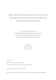 Effect of geometry and composition of Cr steels on oxide scale properties relevant for interconnector applications in Solid Oxide Fuel Cells (SOFCs) [Elektronische Ressource] / vorgelegt von Pawel Huczkowski