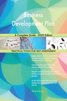 Business Development Plan A Complete Guide - 2020 Edition