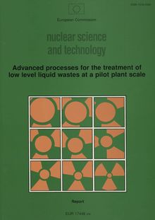 Advanced processes for the treatment of low level liquid wastes at a pilot plant scale