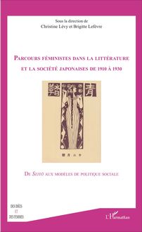 Parcours feministes dans la littérature et la société japonaises de 1910 à 1930