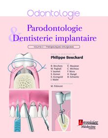 Parodontologie & dentisterie implantaire - Volume 2 : Thérapeutiques chirurgicales