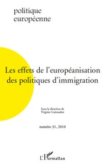 Les effets de l européanisation des politiques d immigration