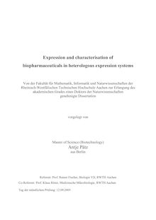 Expression and characterisation of biopharmaceuticals in heterologous expression systems [Elektronische Ressource] / vorgelegt von Antje Pätz