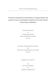 The effect of phosphorus amendments on nitrogen fixation and growth of trees on salt-affected croplands in the lower reaches of Amu Darya, Uzbekis [Elektronische Ressource] / Dilfuza Djumaeva. Landwirtschaftliche Fakultät