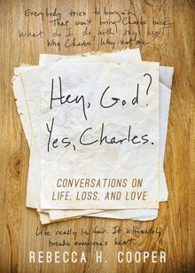Hey, God? Yes, Charles.