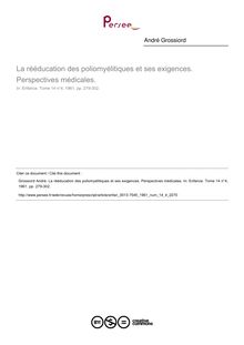 La rééducation des poliomyélitiques et ses exigences. Perspectives médicales. - article ; n°4 ; vol.14, pg 279-302