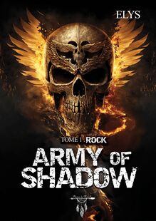 Army of shadow - Tome 1 : Rock