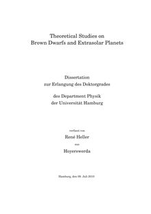 Theoretical studies on brown dwarfs and extrasolar planets [Elektronische Ressource] / verf. von René Heller