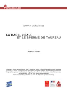 LA RACE, L EAU, ET LE SPERME DE TAUREAU