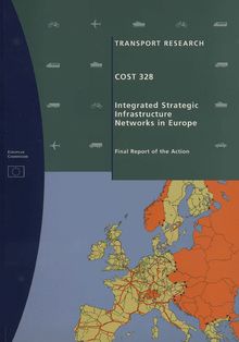 COST 328 - INTEGRATED STRATEGIC INFRASTRUCTURE NETWORKS IN EUR