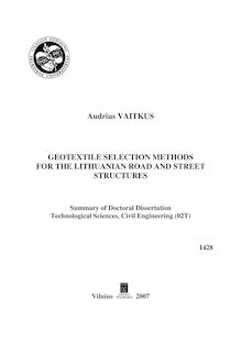Geotextile selection methods for the Lithuanian road and street structures ; Geotekstilių parinkimo metodai Lietuvos automobilių kelių ir gatvių konstrukcijoms