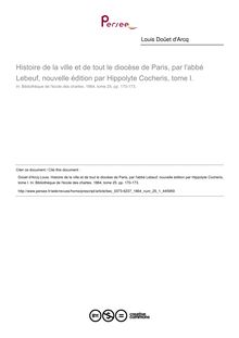 Histoire de la ville et de tout le diocèse de Paris, par l abbé Lebeuf, nouvelle édition par Hippolyte Cocheris, tome I.  ; n°1 ; vol.25, pg 170-173