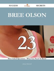 Bree Olson 23 Success Secrets - 23 Most Asked Questions On Bree Olson - What You Need To Know