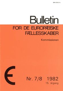 Bulletin for de Europæiske Fællesskaber. Nr. 7/8 1982 15. årgang