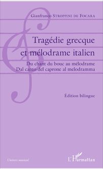 Tragédie grecque et mélodrame italien