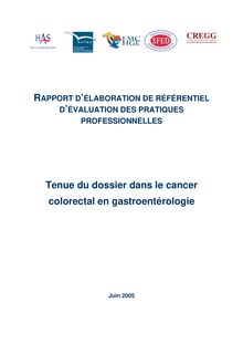 Dossier dans le cancer colorectal en gastroentérologie - Dossier cancer colorectal en gastroentérologie Rapport 2005