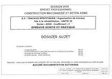 Travaux spécifiques : organisation de travaux liés à la réhabilitation 2006 BP - Construction en maçonnerie et béton armé