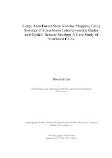 Large area forest stem volume mapping using synergy of spaceborne interferometric radar and optical remote sensing [Elektronische Ressource] : a case study of northeast china / von Oliver Cartus