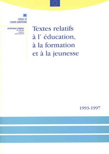 Textes relatifs à l éducation, à la formation et à la jeunesse 1993-1997