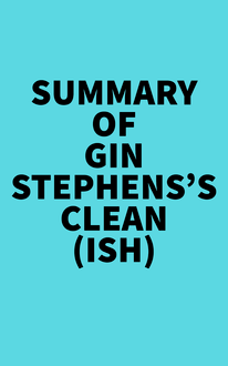 Summary of Gin Stephens s Clean(ish)