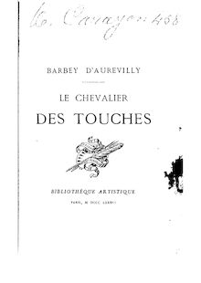 Le Chevalier Des Touches / par J. Barbey d Aurevilly ; dessins de Julien Le Blant ; gravés par Champollion