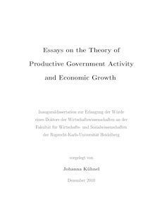 Essays on the theory of productive government activity and economic growth [Elektronische Ressource] / vorgelegt von Johanna Kühnel