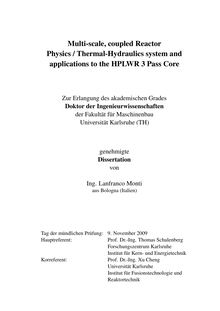 Multi-scale, coupled reactor physics - thermal-hydraulics system and applications to the HPLWR 3 pass core [Elektronische Ressource] / von Lanfranco Monti