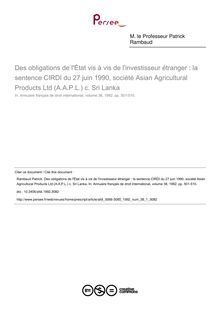 Des obligations de l État vis à vis de l investisseur étranger : la sentence CIRDI du 27 juin 1990, société Asian Agricultural Products Ltd (A.A.P.L.) c. Sri Lanka - article ; n°1 ; vol.38, pg 501-510