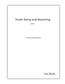 Etude being and becoming for Improv ensemble