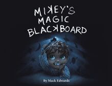 Mikey s Magic Blackboard