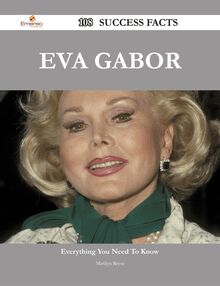 Eva Gabor 108 Success Facts - Everything you need to know about Eva Gabor