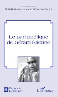 Le pari poétique de Gérard Etienne