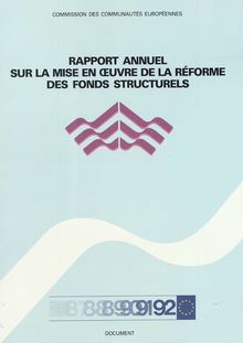 Rapport annuel sur la mise en oeuvre de la réforme des fonds structurels 1989