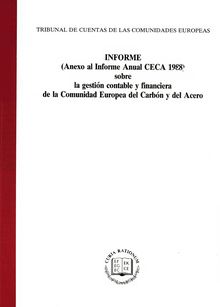Informe (Anexo al Informe Anual CECA 1988) sobre la gestión contable y financiera de la Comunidad Europea del Carbón y del Acero