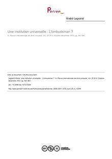 Une institution universelle : L ombudsman ? - article ; n°4 ; vol.25, pg 851-861