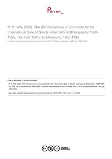 M. R. Will, CISG. The UN Convention on Contracts for the International Sale of Goods. International Bibliography 1980-1995, The First 150 or so Décisions, 1988-1995 - note biblio ; n°4 ; vol.47, pg 1068-1069