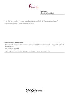 La démocratie russe : de la spontanéité à l improvisation ? - article ; n°1 ; vol.69, pg 95-107