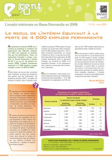 L emploi intérimaire en Basse-Normandie en 2008    Le recul de l intérim équivaut à la  perte de 4 000 emplois permanents  