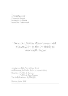 Solar occultation measurements with SCIAMACHY in the UV-visible-IR wavelength region [Elektronische Ressource] / vorgelegt von Jérôme Meyer