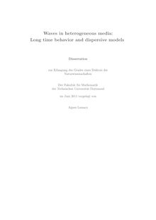 Waves in heterogeneous media: long time behavior and dispersive models [Elektronische Ressource] / Agnes Lamacz