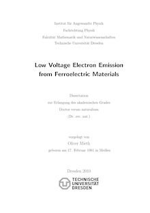 Low voltage electron emission from ferroelectric materials [Elektronische Ressource] / vorgelegt von Oliver Mieth